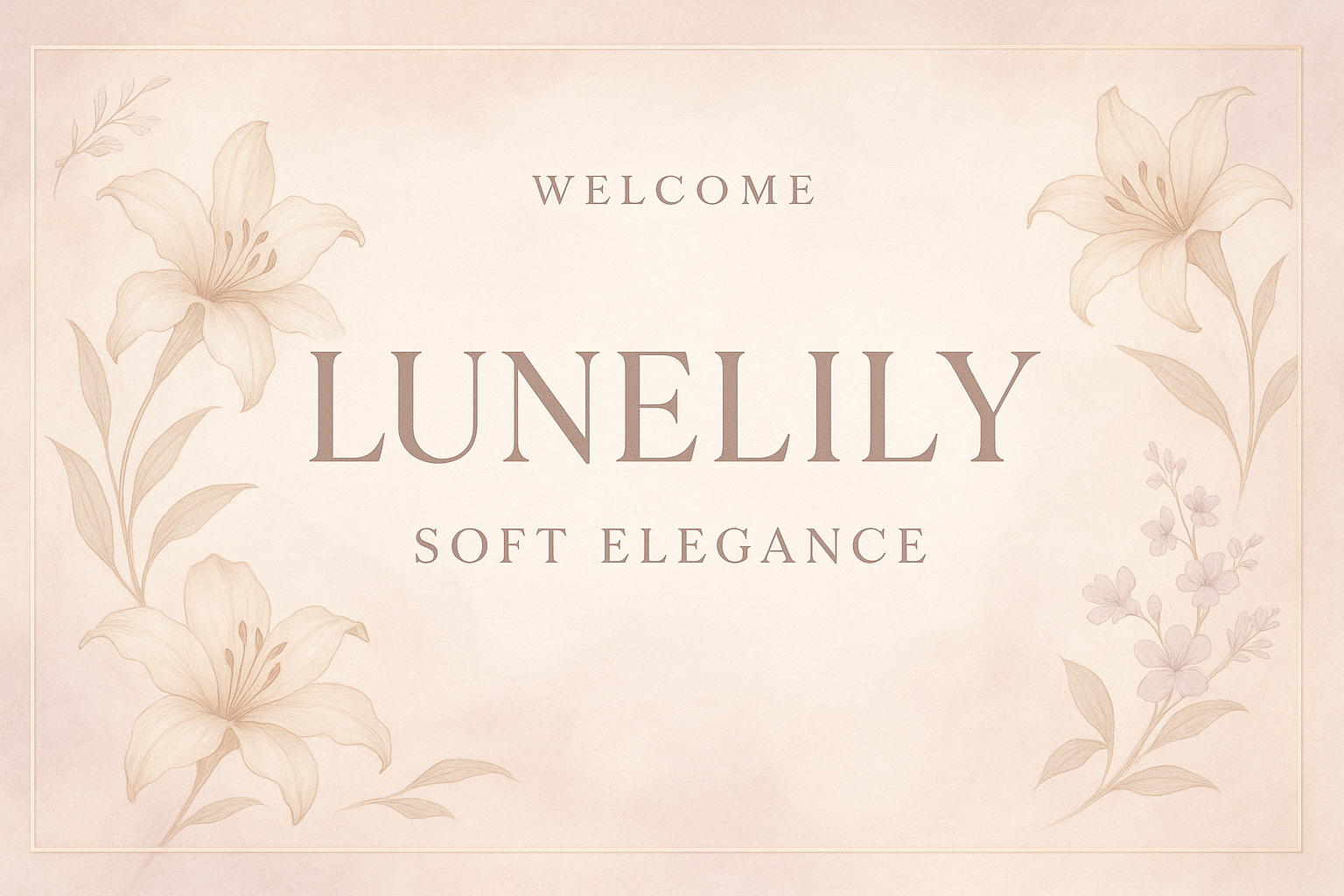 LuneLily welcome to LuneLily Soft Elegance,Curated just for you 
